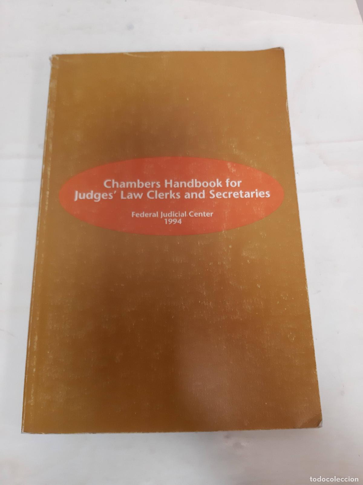 Second hand books: Chambers Handbook for Judges' Law Clerks and Secretaries Federal Judicial Center 1994 - Federal Judi