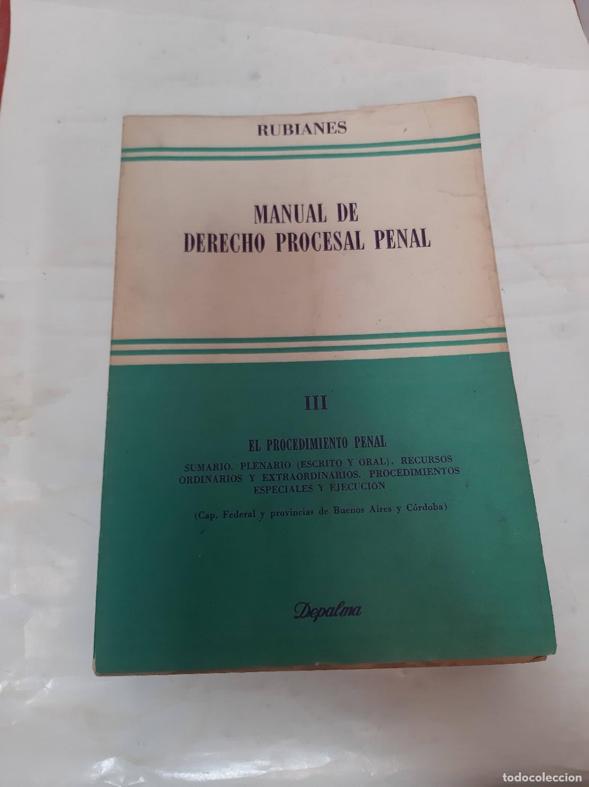 Second hand books: Manual de derecho Procesal penal III, El procedimiento penal - Rubianes
