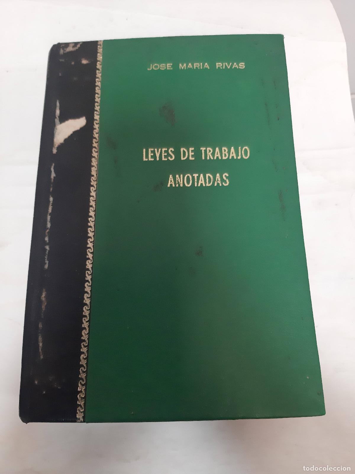 Livres d'occasion: Leyes de trabajo anotadas - Jose Maria Rivas