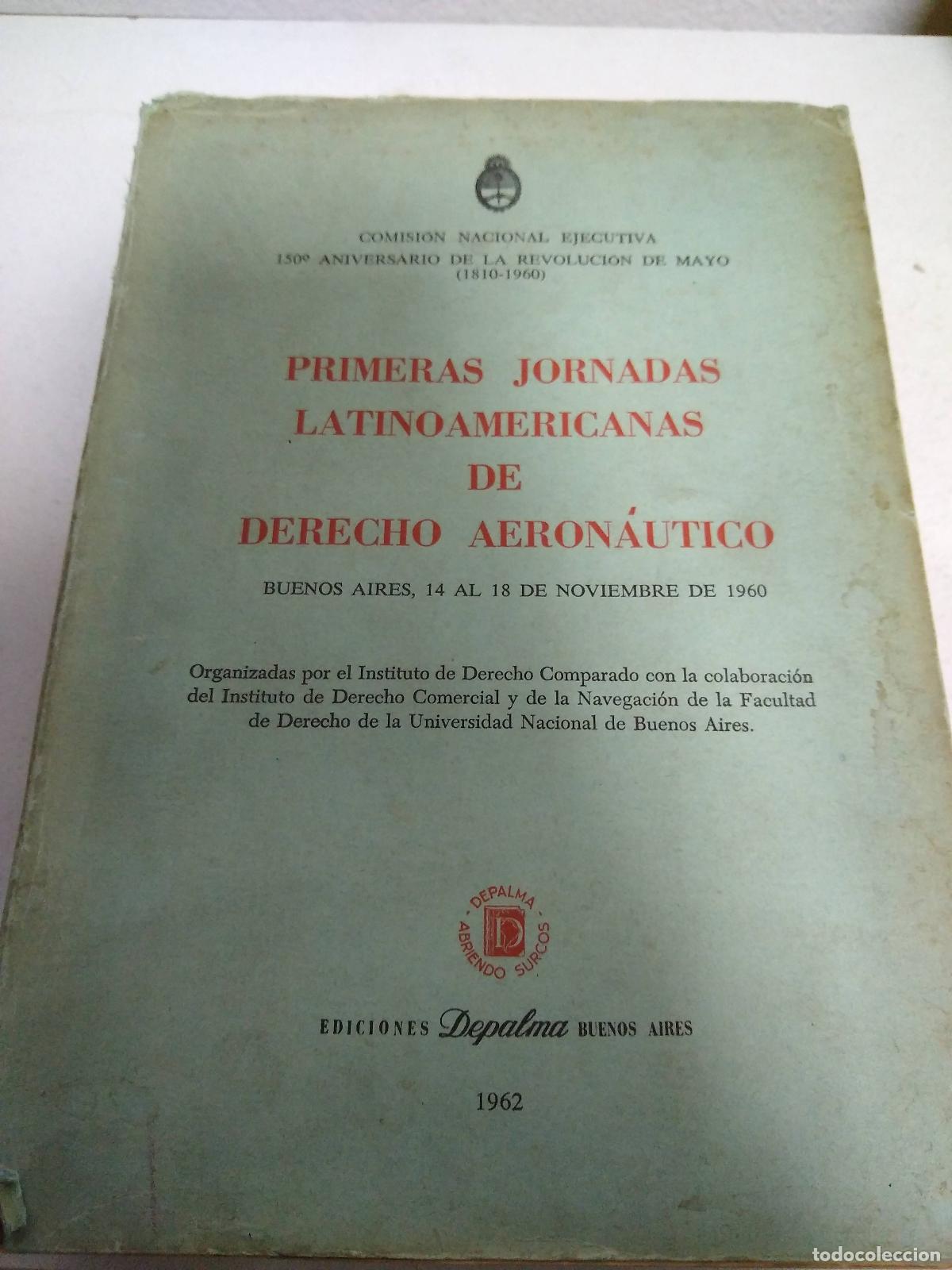 Gebrauchte B&uuml;cher: Primeras jornadas latinoamericanas de derecho aeron&aacute;utico. 14 al 18 de noviembre de 1960 - Varios