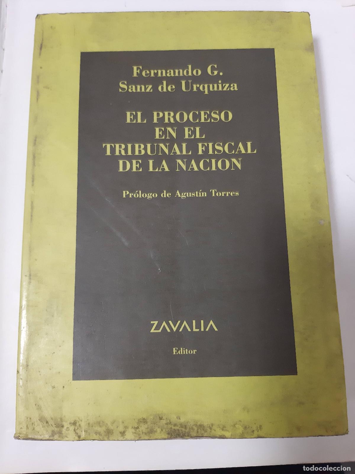 Livres d'occasion: El Proceso En El Tribunal Fiscal De La Nacion - Sanz de Urquiza