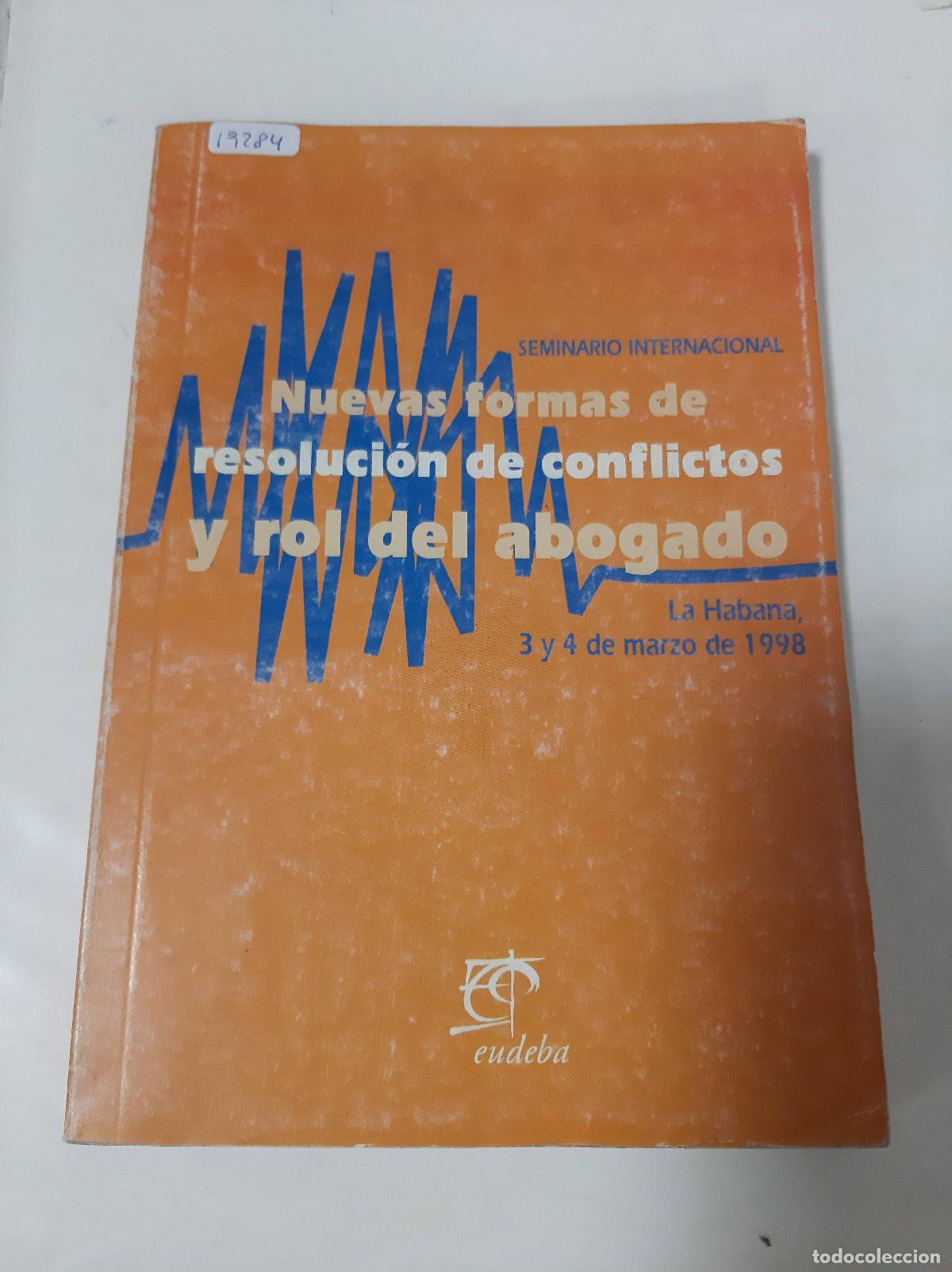 Livres d'occasion: Nuevas Formas De Resolucion De Conflictor Y Rol Del Abogado - Varios Autores
