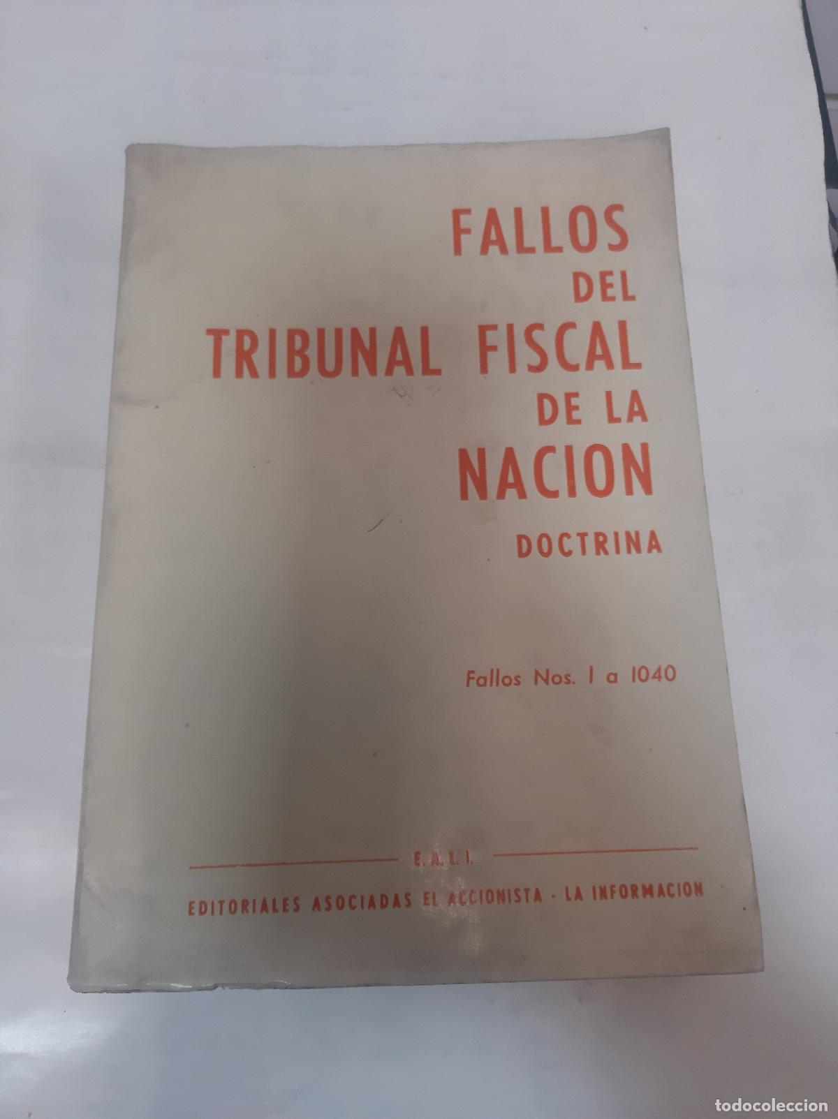 Livres d'occasion: Fallos del tribunal fiscal de la nacion doctrina fallos nos. 1 a 1040 - Editoriales asociadas el acc