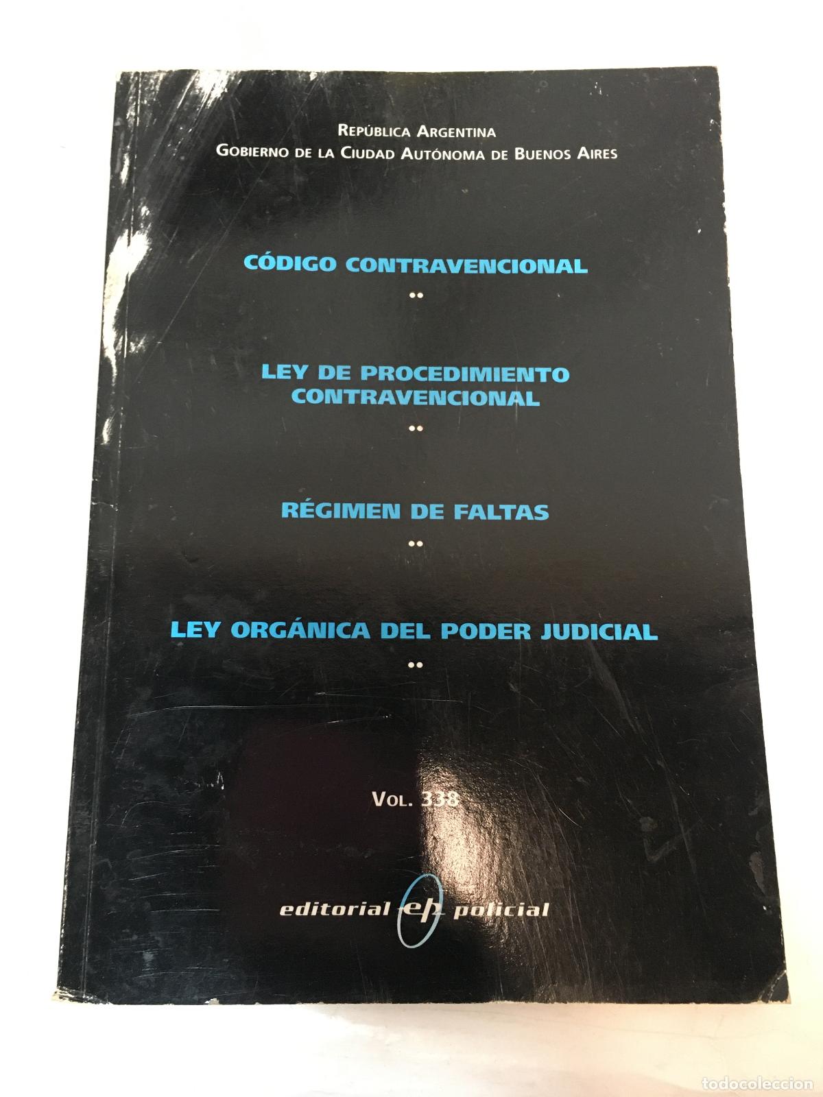 Second hand books: codigo contravencional ley de procedimiento regimen - GOBIERNO DE LA CIUDAD AUT&Oacute;NOMA DE BS.AS