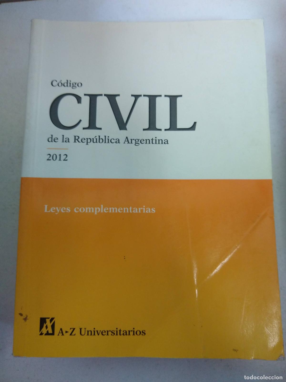 Libri di seconda mano: C&oacute;digo civil de la Republica Argentina 2012 - Varios autores