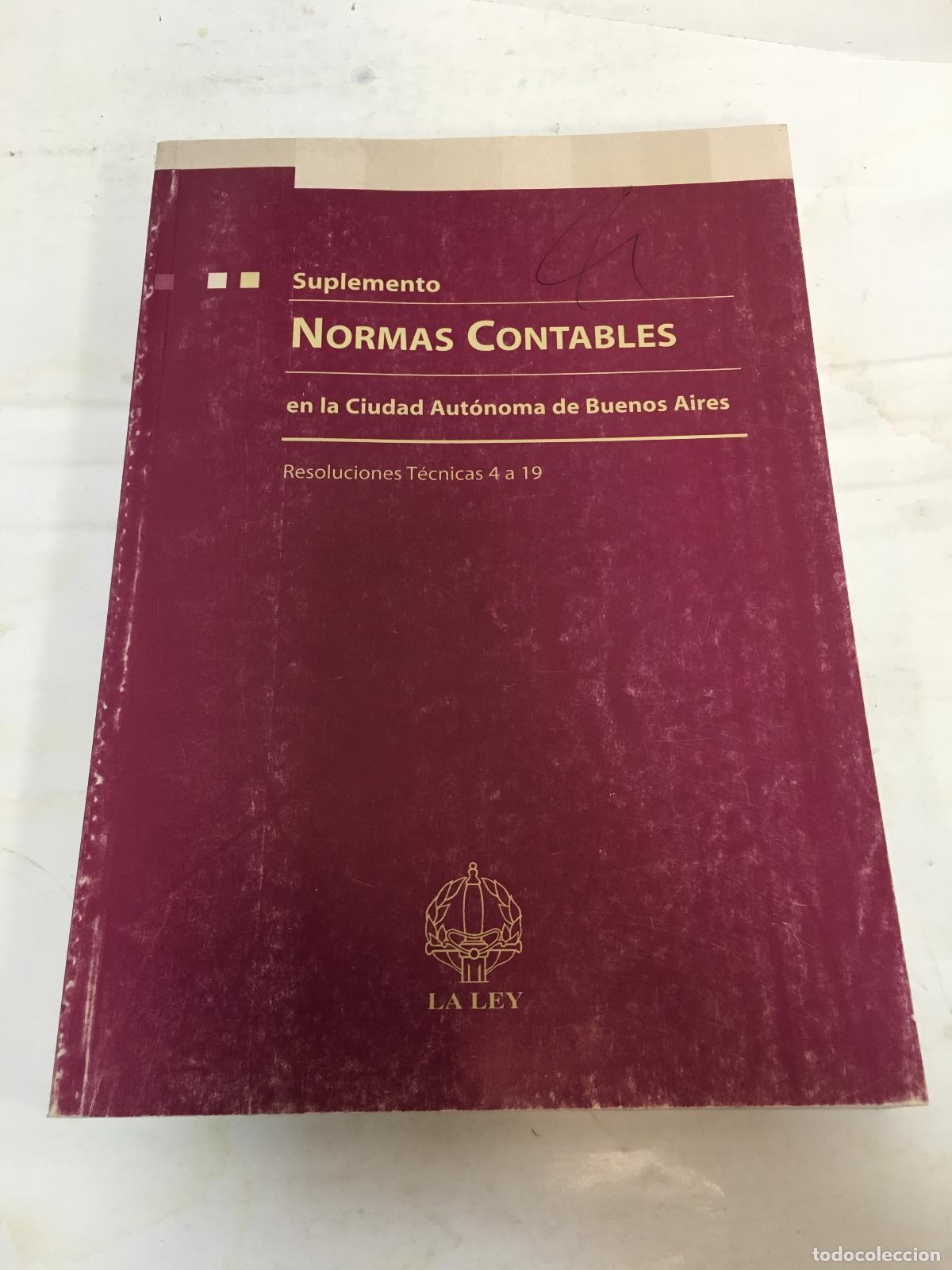 Second hand books: Suplemento. Normas contables en la Ciudad Autonoma de Buenos Aires. Resoluciones 4 a 19 - Varios aut
