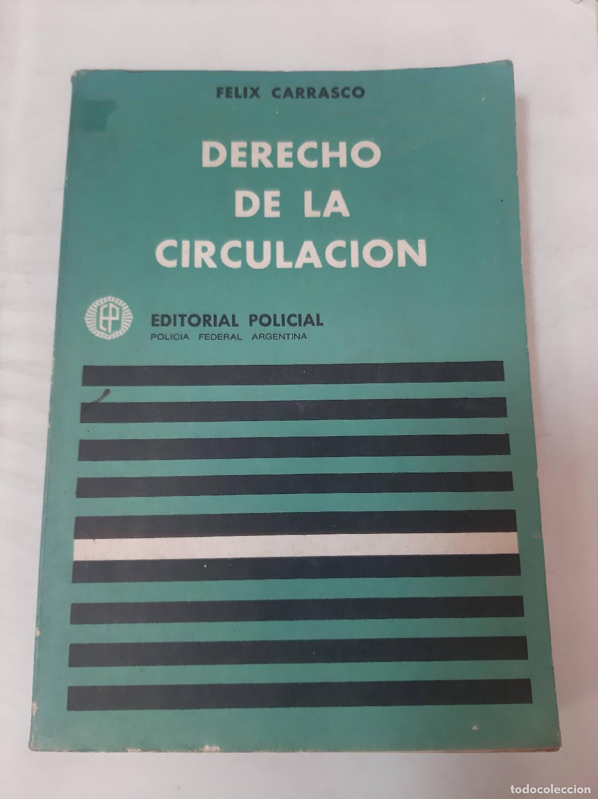 Second hand books: Derecho De La Circulacion - Felix Carrasco - Felix Carrasco