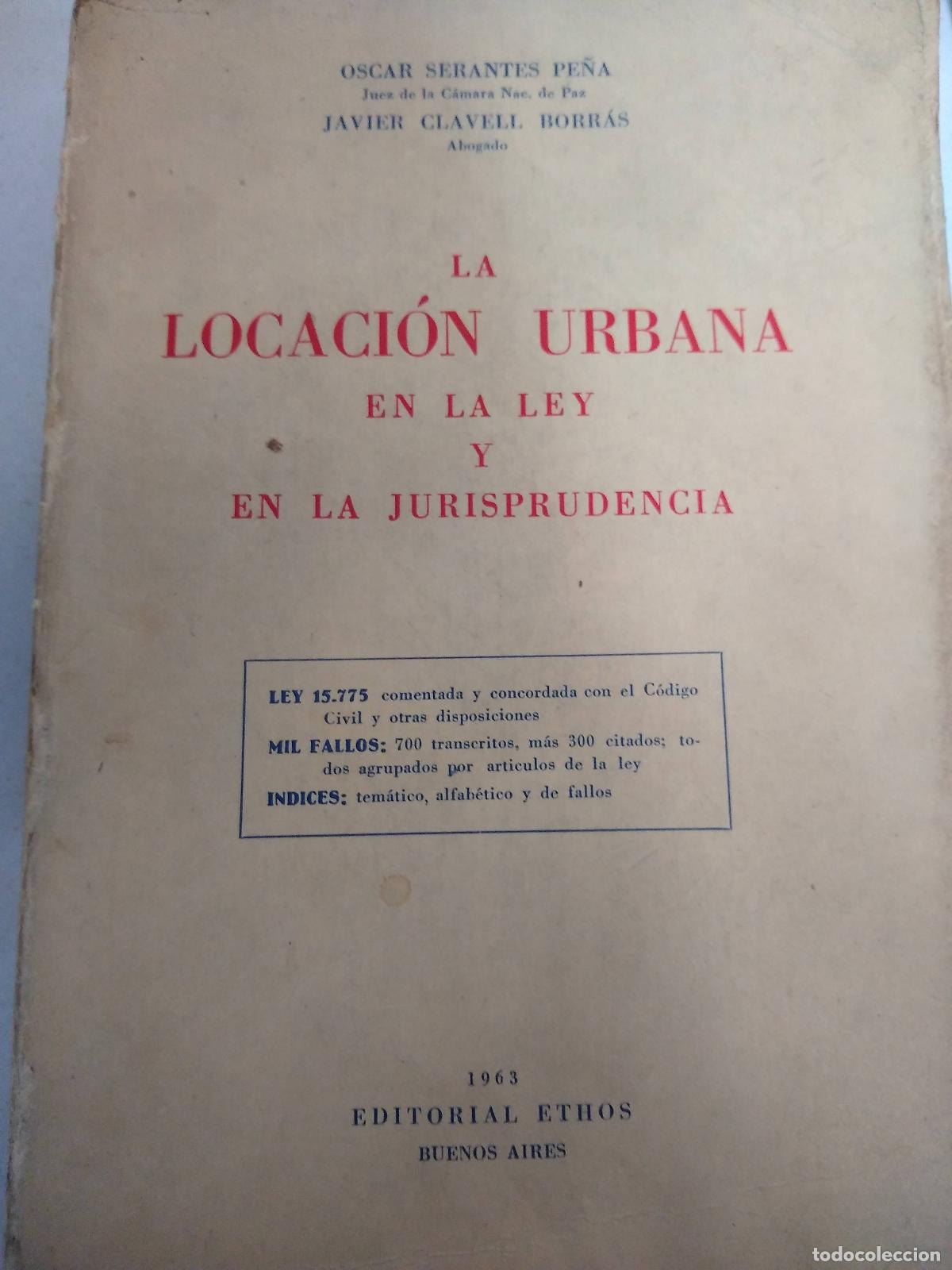 Livres d'occasion: La locacion urbana en la ley y el jurisprudencia - Oscar Serantes Pe&ntilde;a - Javier Clavell Borras