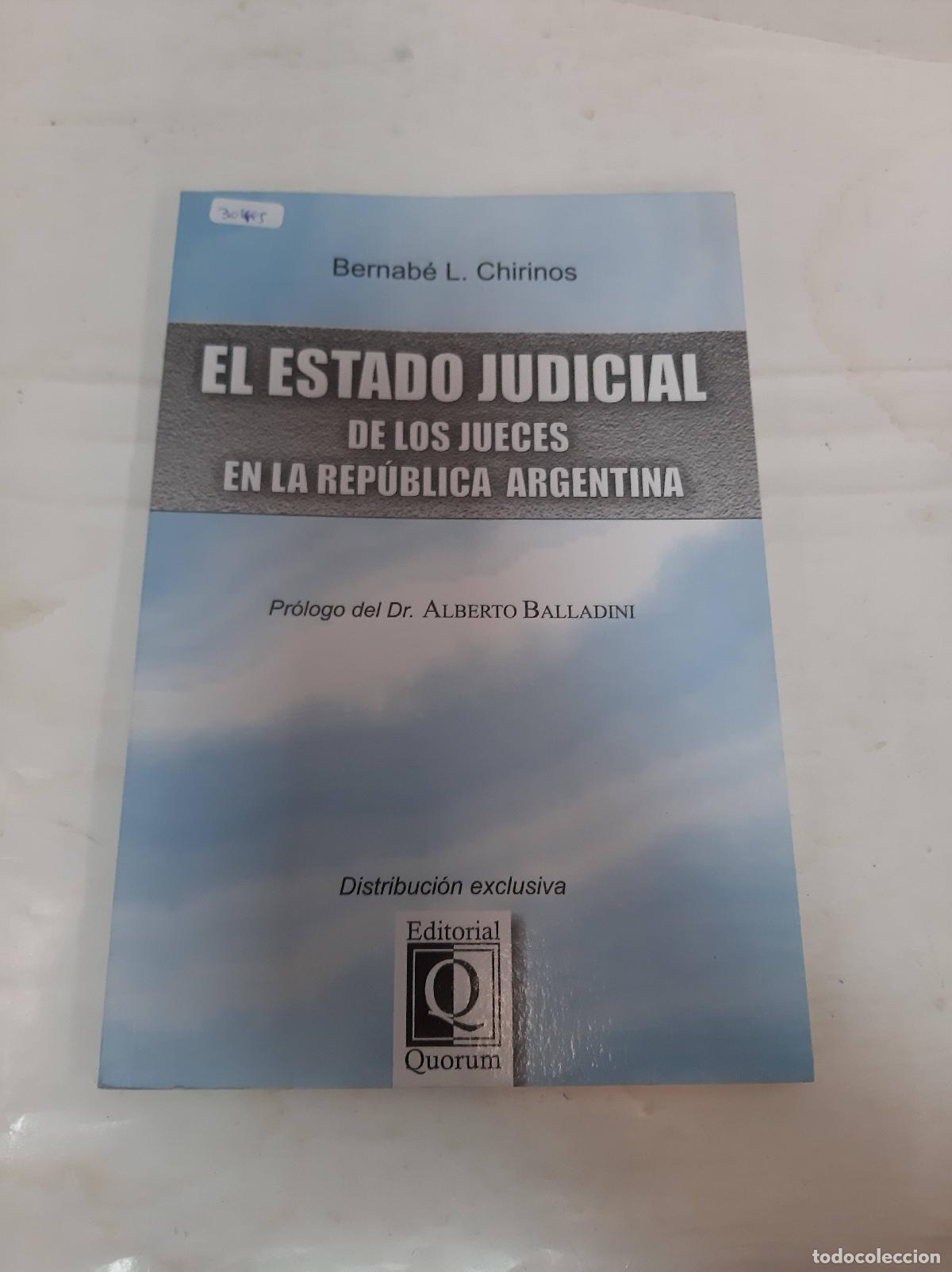 Second hand books: El Estado judicial de los jueces en la Republica Argentina - Bernabe L. Chirinos