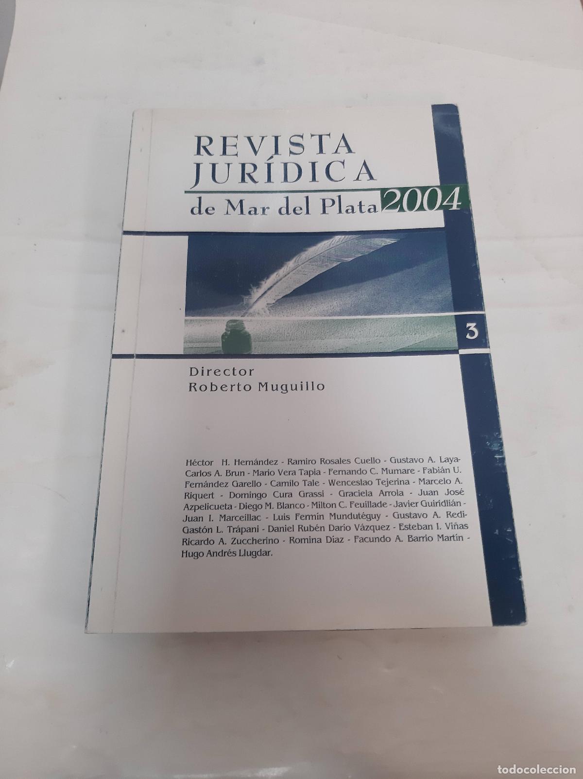 Libri di seconda mano: Revista Juridica Mar del Plata 2004 - Roberto Muguillo