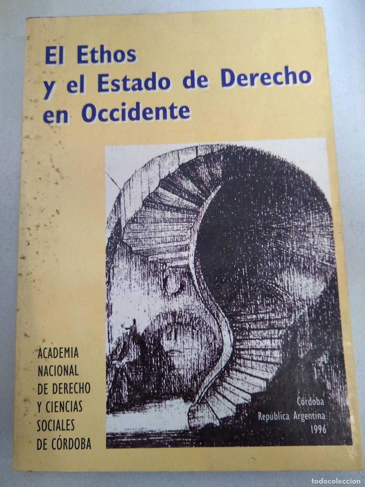 Gebrauchte B&uuml;cher: El Ethos y el Estado de Derecho - Academia Nacional de Derecho y Ciencias Sociales de Cordoba