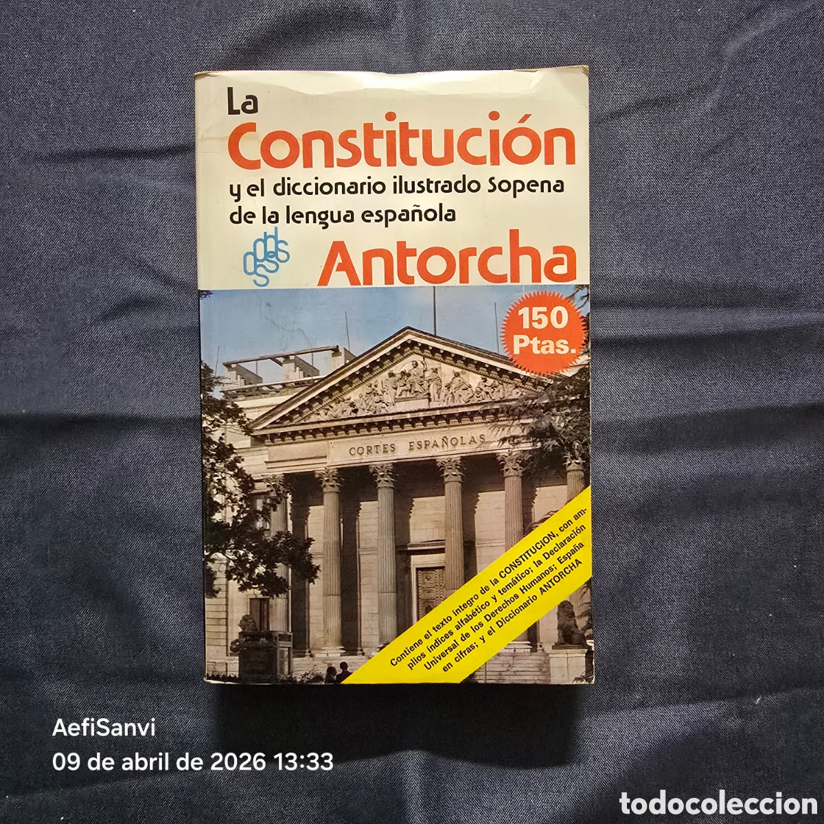 Libros de segunda mano: LA CONSTITUCI&Oacute;N Y EL DICCIONARIO ILUSTRADO SOPENA DE LA LENGUA ESPA&Ntilde;OLA, ANTORCHA