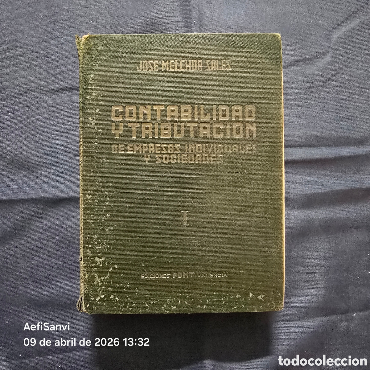 Libros de segunda mano: CONTABILIDAD Y TRIBUTACI&Oacute;N DE EMPRESAS INDIVIDUALES Y SOCIEDADES I (JOS&Eacute; MELCHOR SALES) (PONT)