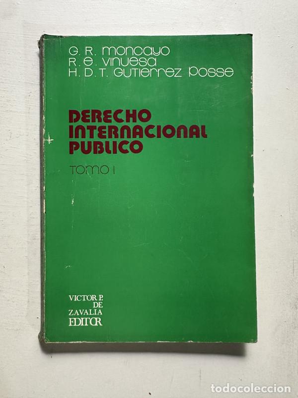 Libros de segunda mano: Derecho internacional publico - Moncayo G. R. / Vinuesa R. E. / Gutierrez Posse H. D. T.