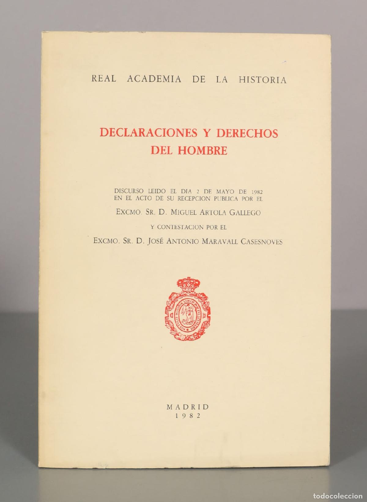 Libros de segunda mano: REAL ACADEMIA DE LA HISTORIA. DECLARACIONES Y DERECHOS DEL HOMBRE. MADRID 1982.