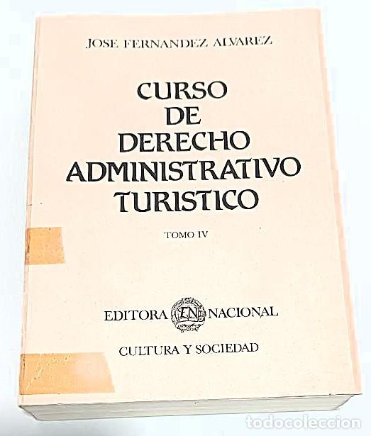 Libros de segunda mano: 1974. Curso de Derecho Administrativo Tur&iacute;stico.