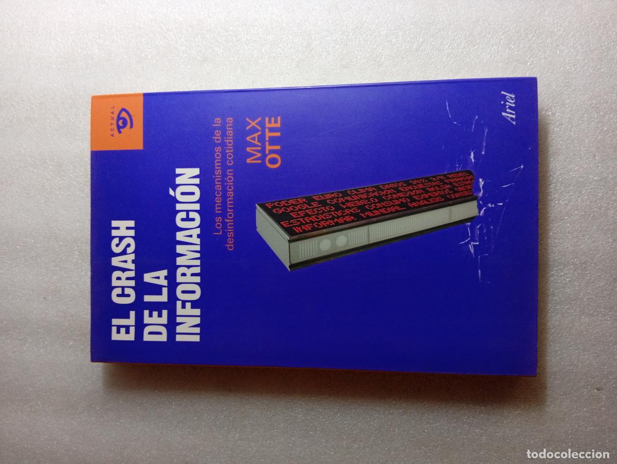 Libros de segunda mano: EL CRASH DE LA INFORMACI&Oacute;N - Max Otte