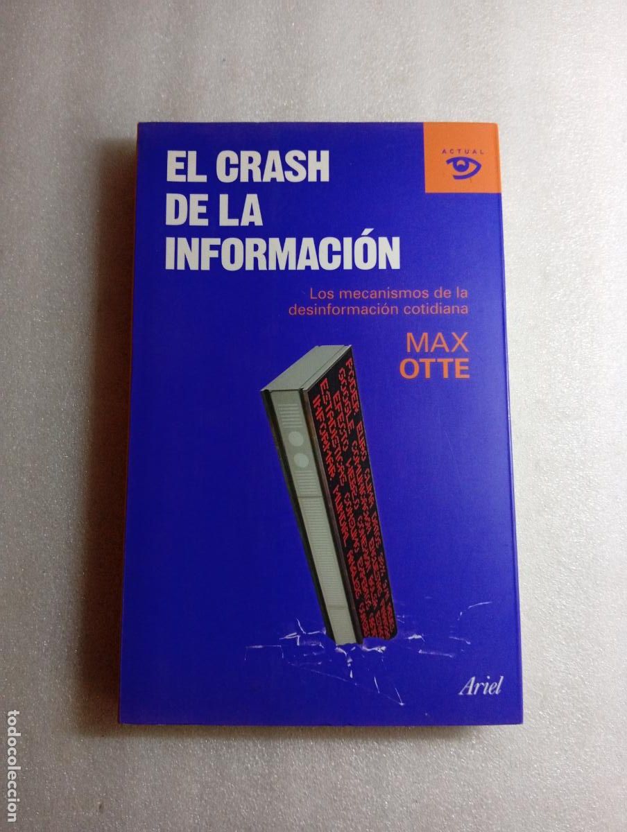 Libros de segunda mano: EL CRASH DE LA INFORMACI&Oacute;N - Max Otte