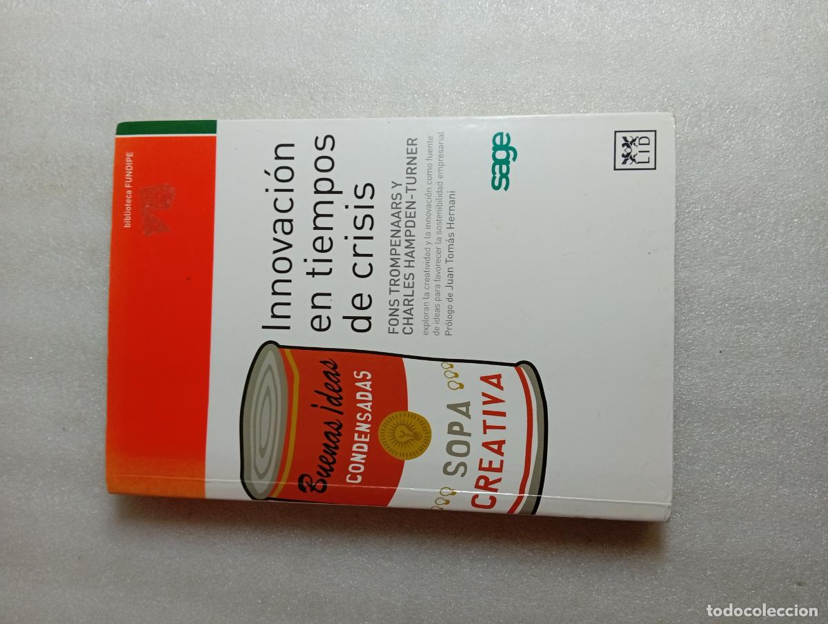 Libros de segunda mano: INNOVACI&Oacute;N EN TIEMPOS DE CRISIS - F. Trompenaars y C. Hampden-Turner