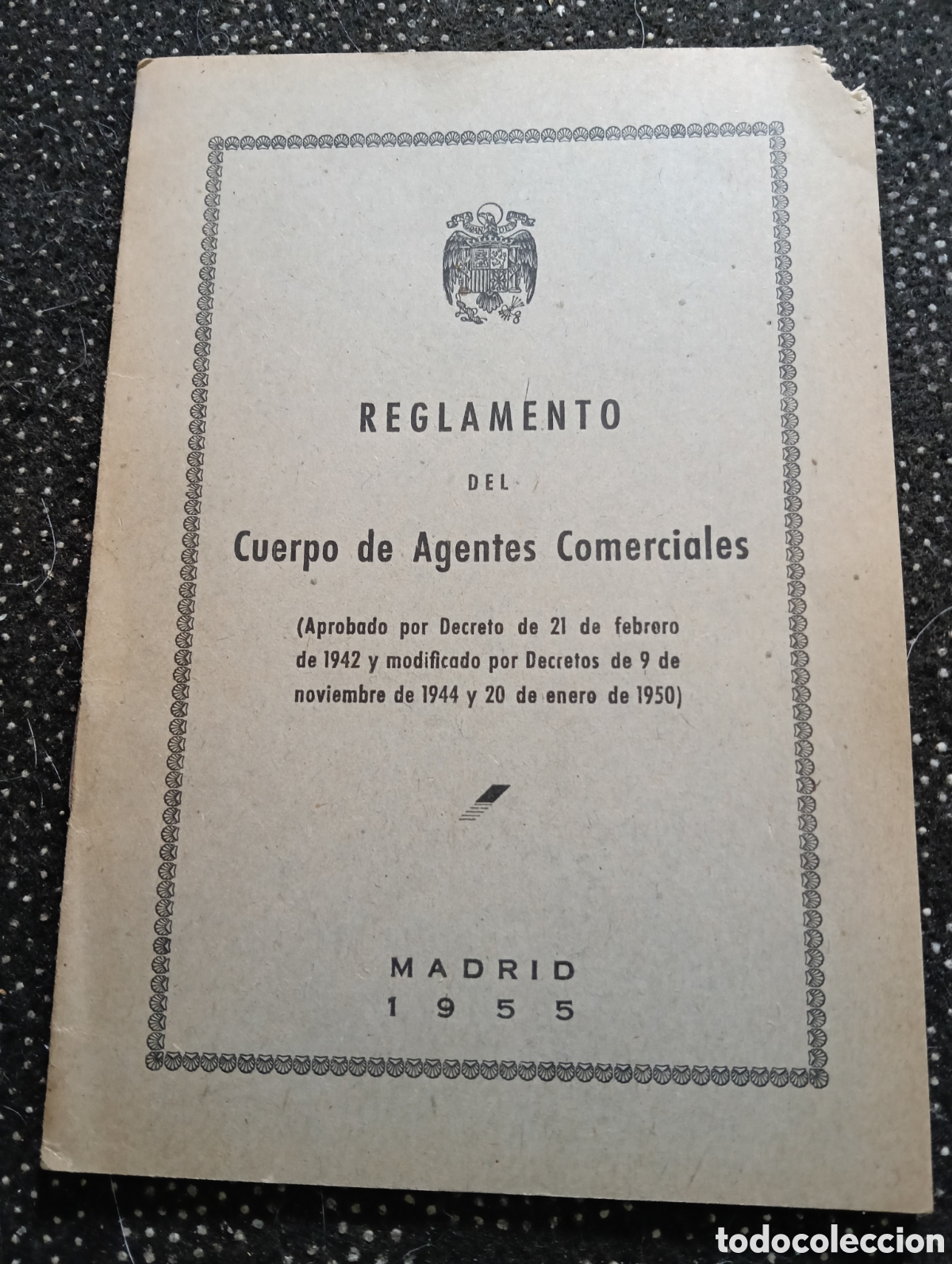 Libri di seconda mano: Antiguo reglamento de cuerpo de agentes comerciales, 1955