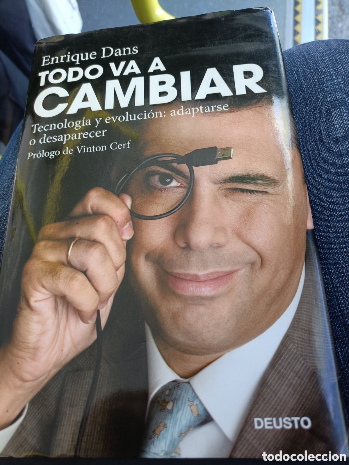 Gebrauchte B&uuml;cher: Todo va a cambiar tecnolog&iacute;a y evoluci&oacute;n: adaptarse o desaparecer Enrique Dans