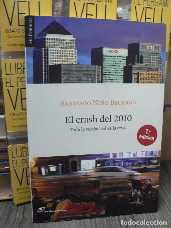 Libri di seconda mano: El crash del 2010 - Ni&ntilde;o Becerra - Los libros del lince - Barcelona 2010