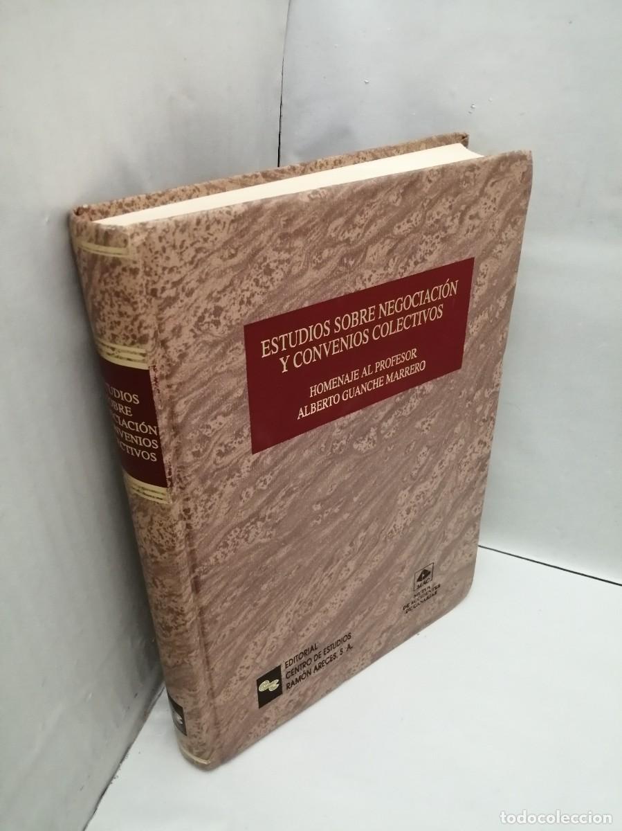 Libri di seconda mano: Estudios sobre negociaci&oacute;n y convenios colectivos homenaje al profesor Alberto Guanche Marrero