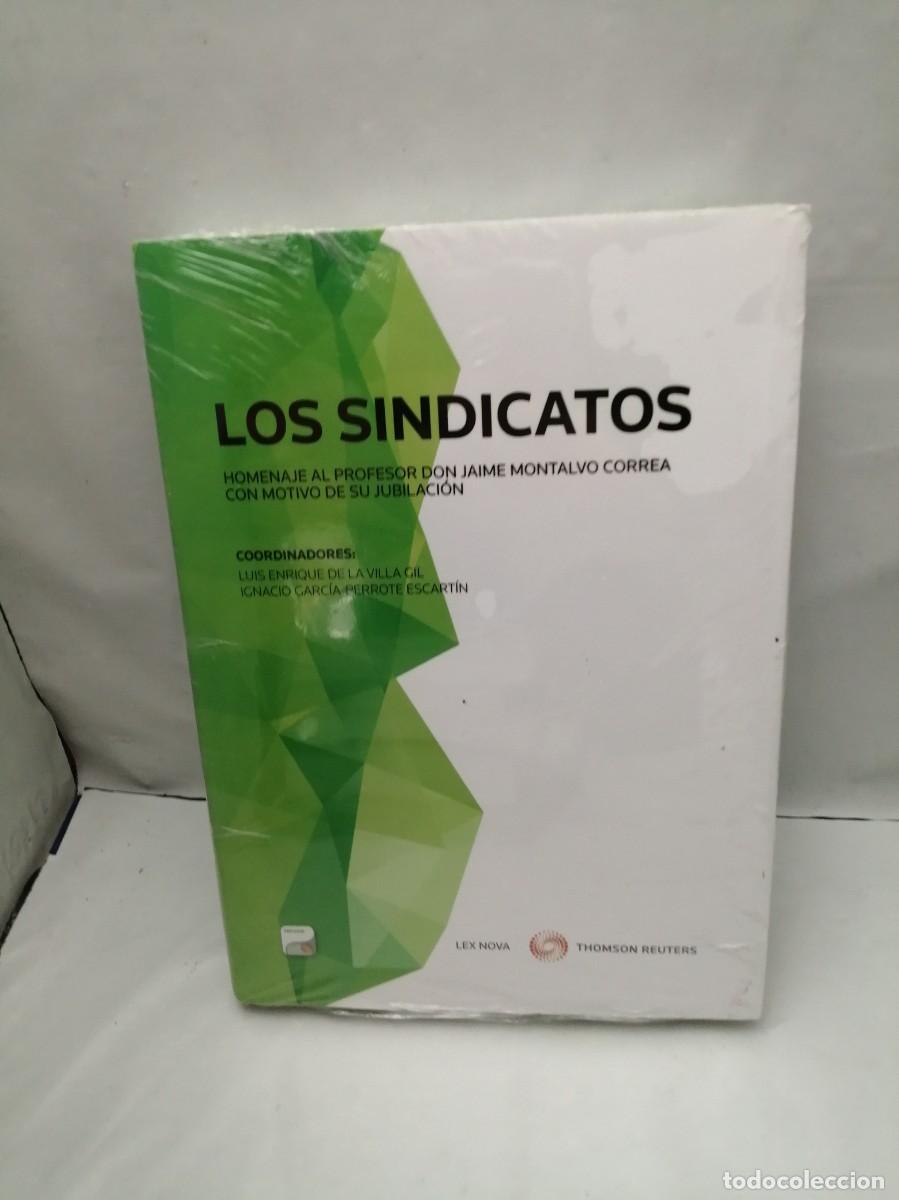 Libri di seconda mano: LOS SINDICATOS: Homenaje al profesor Don Jaime Montalvo Correa (COMO NUEVO)