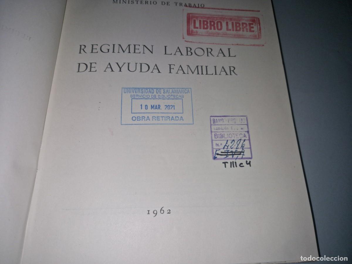 Libros de segunda mano: REGIMEN LABORAL DE AYUDA FAMILIAR , 1962