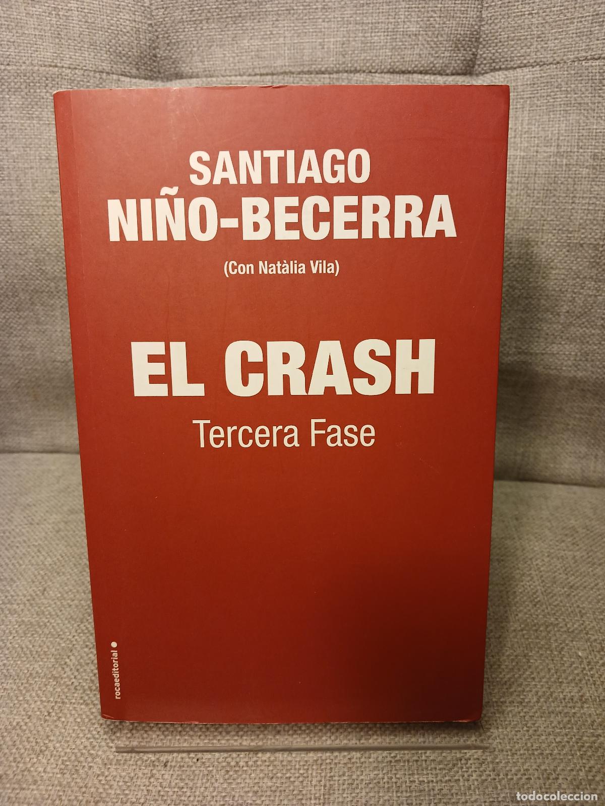 Second hand books: El crash tercera fase - Santiago Ni&ntilde;o Becerra