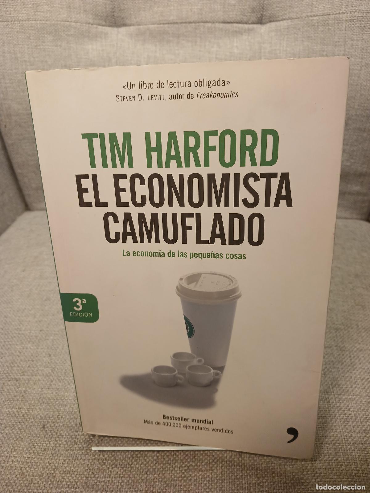 Libri di seconda mano: El economista camuflado - Tim Harford