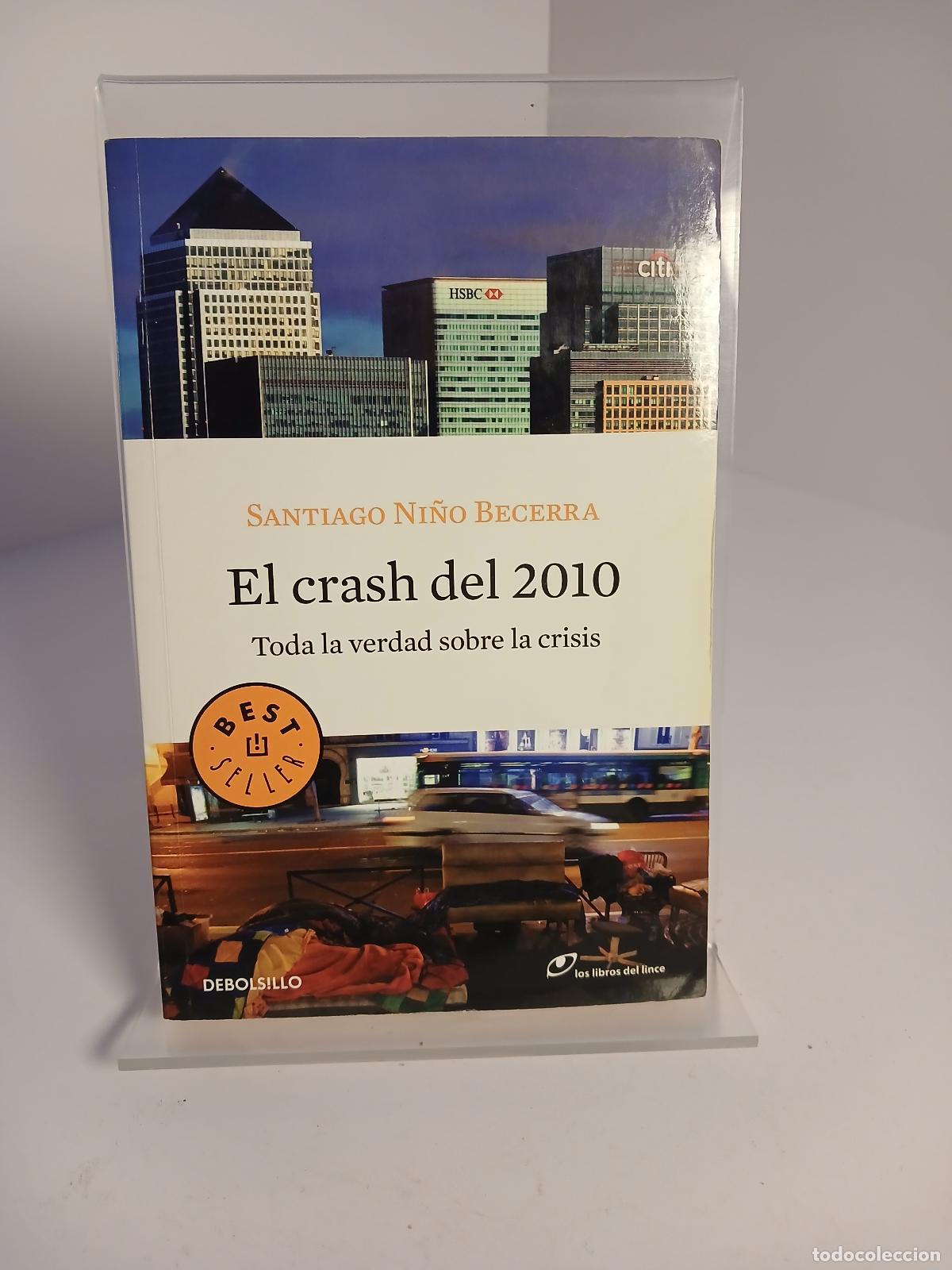 Libri di seconda mano: El crash del 2010 - Santiago Ni&ntilde;o Becerra