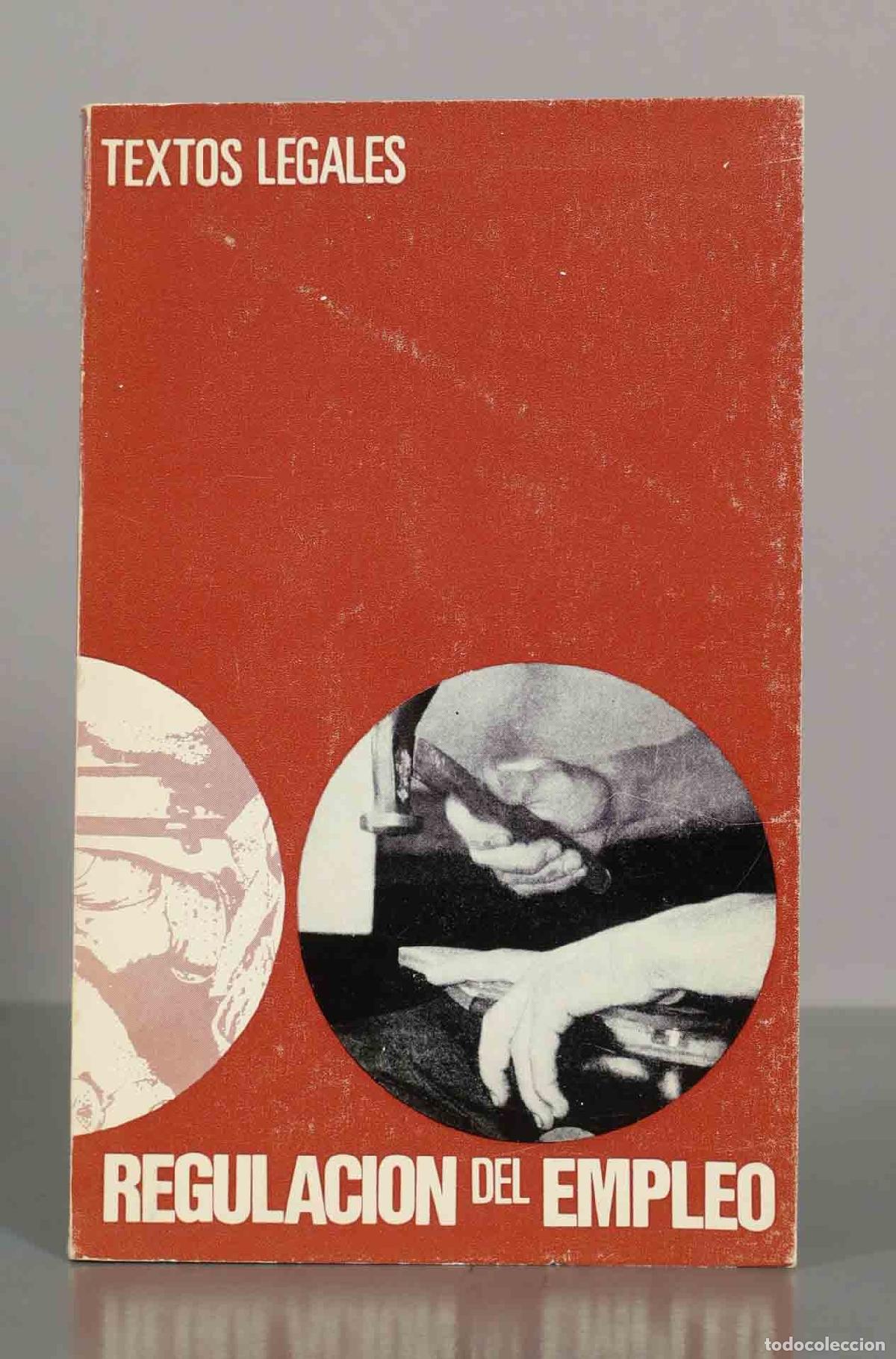 Libros de segunda mano: Regulaci&oacute;n del Empleo - Textos Legales