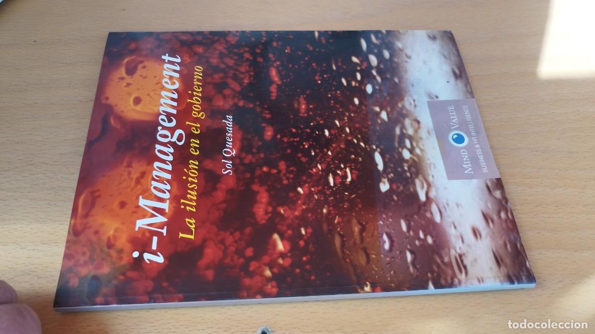 Libros de segunda mano: I-MANAGEMENT LA ILUSION EN EL GOBIERNO / SOL QUESADA / KARA 12 / MIND VALUE - Foto 1