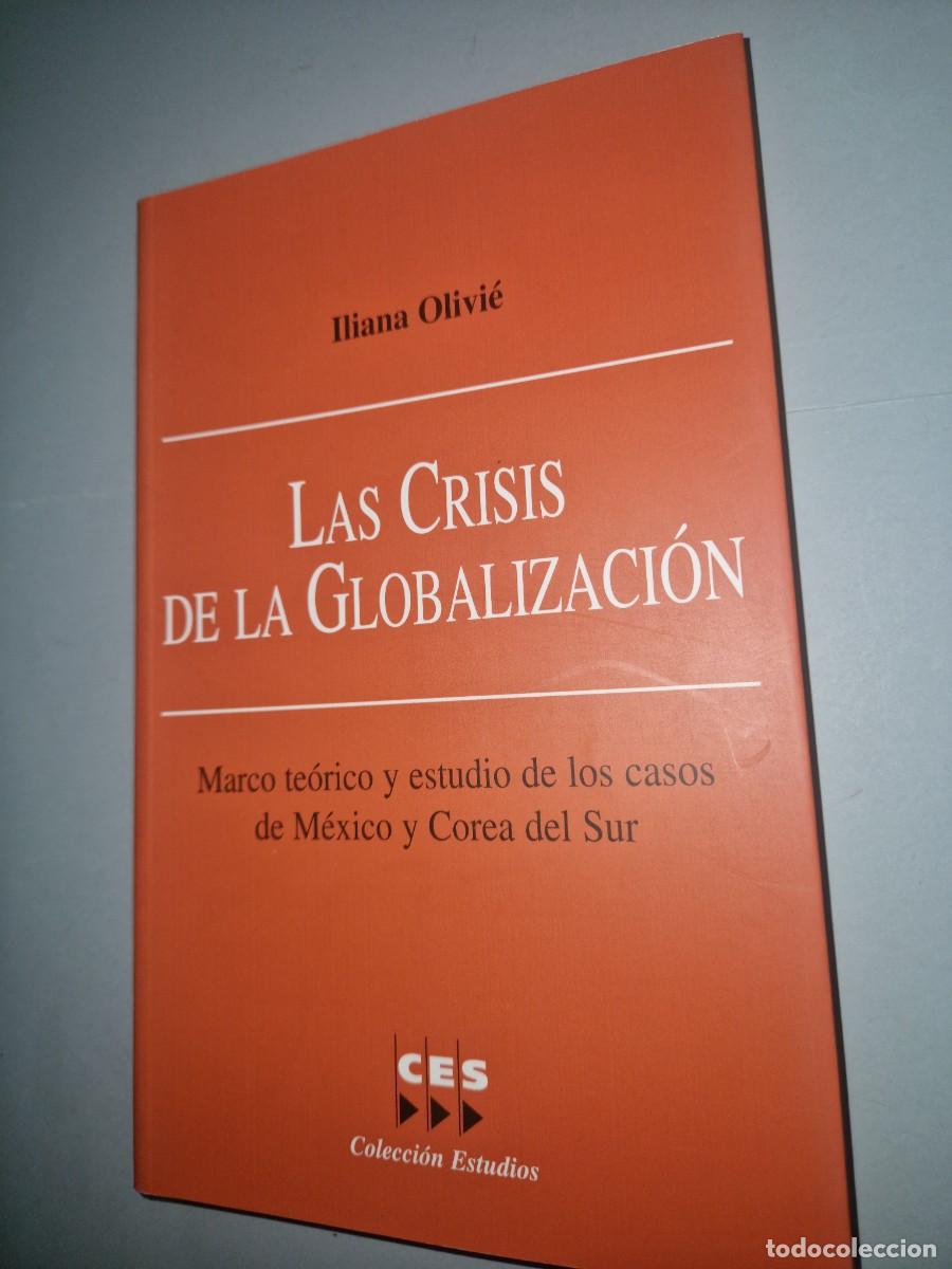 Gebrauchte B&uuml;cher: La crisis de la globalizaci&oacute;n de ILIANA OLIVIE