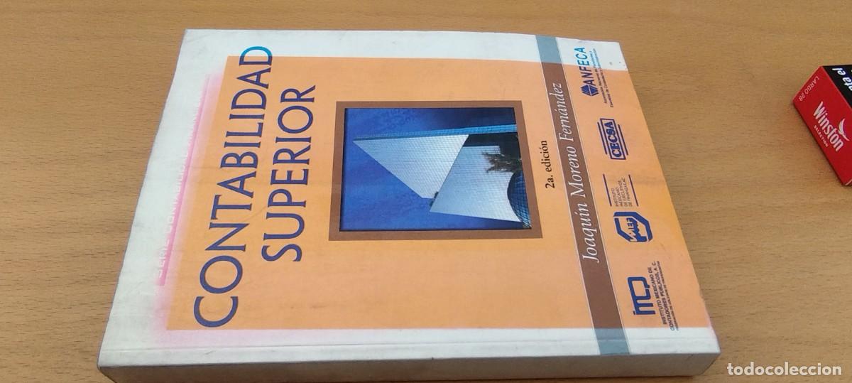 Libros de segunda mano: CONTABILIDAD SUPERIOR / JOAQUIN MORENO FERNANDEZ / KARA 03 / COMPA&Ntilde;&Iacute;A EDITORIAL CONTINENTAL