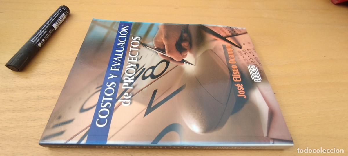 Libros de segunda mano: COSTOS Y EVALUACION DE PROYECTOS / JOSE ELISEO OCAMPO / KARA 06 / CECSA