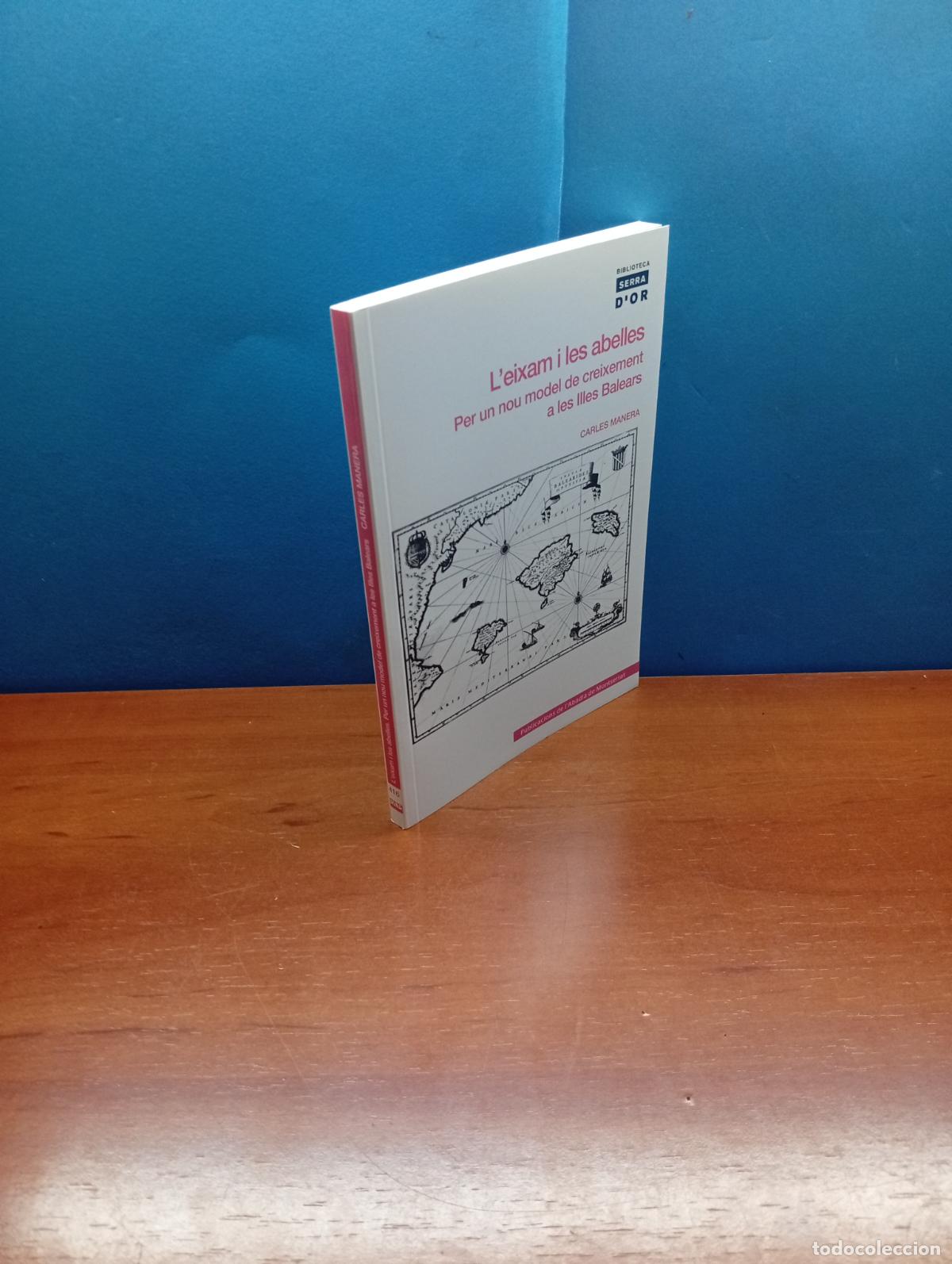 Libros de segunda mano: Carles Manera Erbina.-L'eixam i les abelles: Per un model de creixement a les Illes Balears