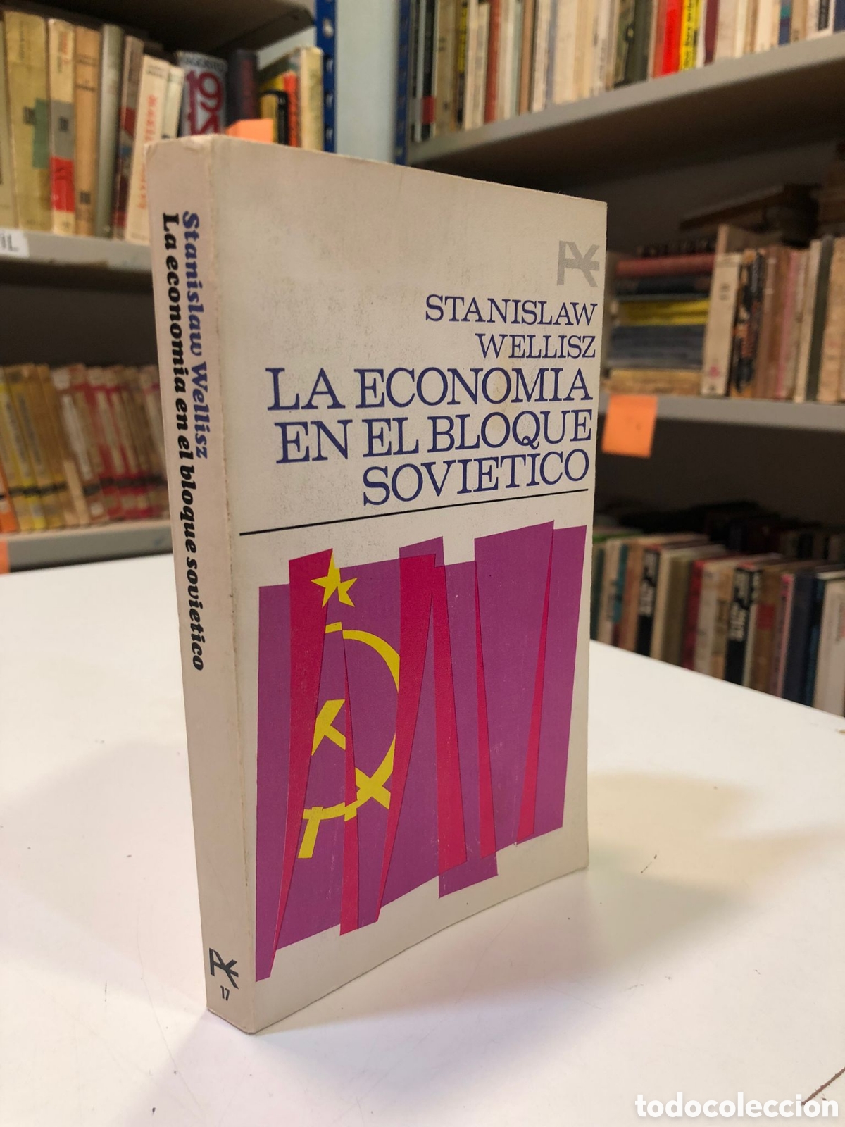 Second hand books: La econom&iacute;a en el bloque sovi&eacute;tico - Stanislaw Wellisz