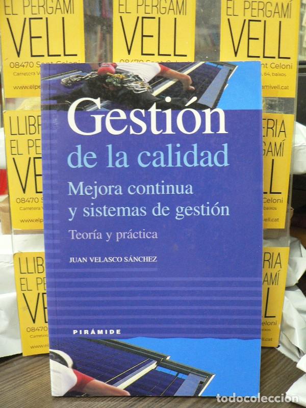 Libros de segunda mano: Gesti&oacute;n de la Calidad: Mejora Continua y Sistemas de Gesti&oacute;n - Velasco S&aacute;nchez - Ediciones Pir&aacute;mide