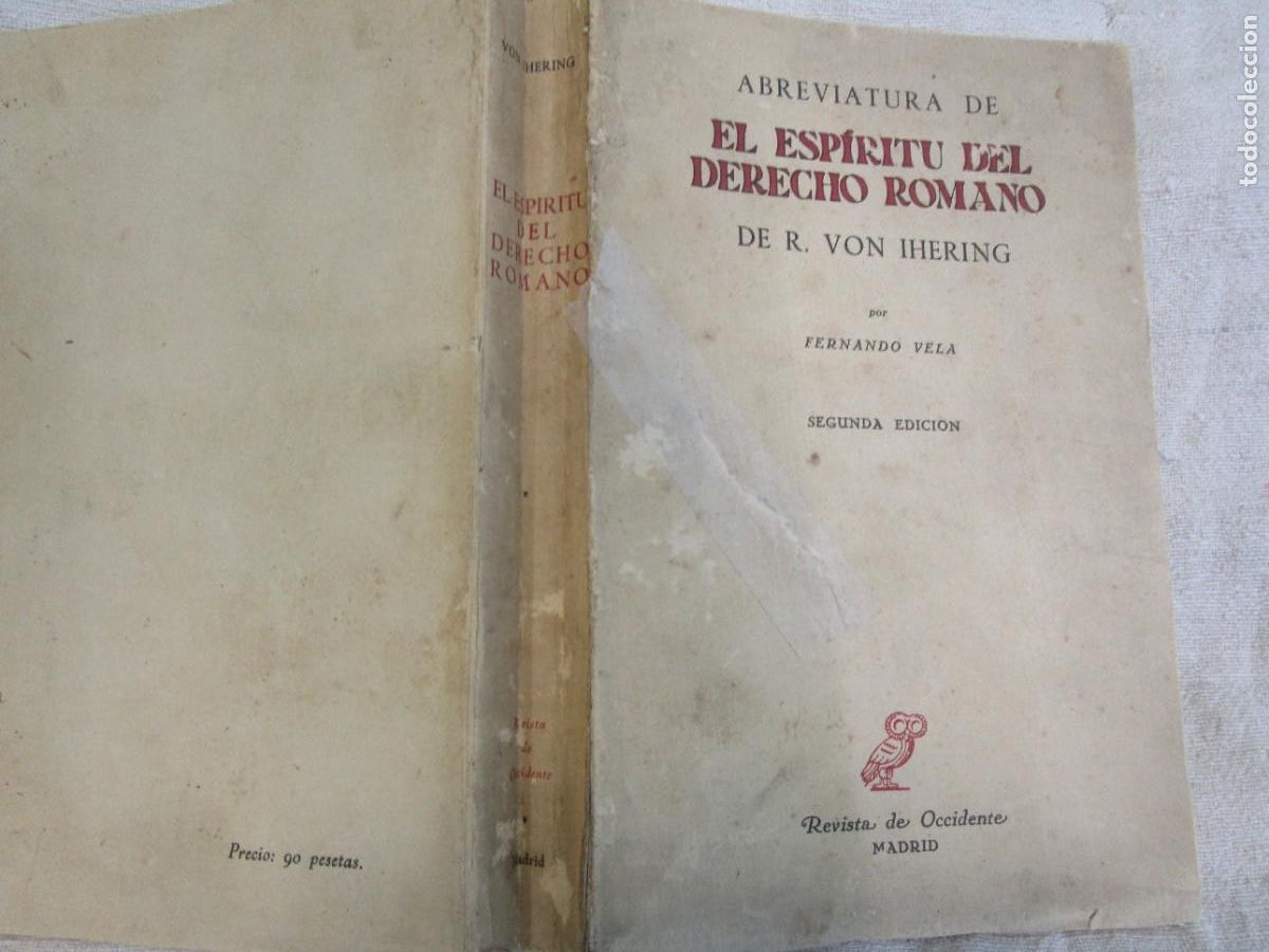 Libros de segunda mano: AVREVIATURA EL ESPIRITU DEL DERECHO ROMANO - R. VON IHERING - REVISTA OCCIDENTE 2&ordf; 1962 466PAG 19CM.