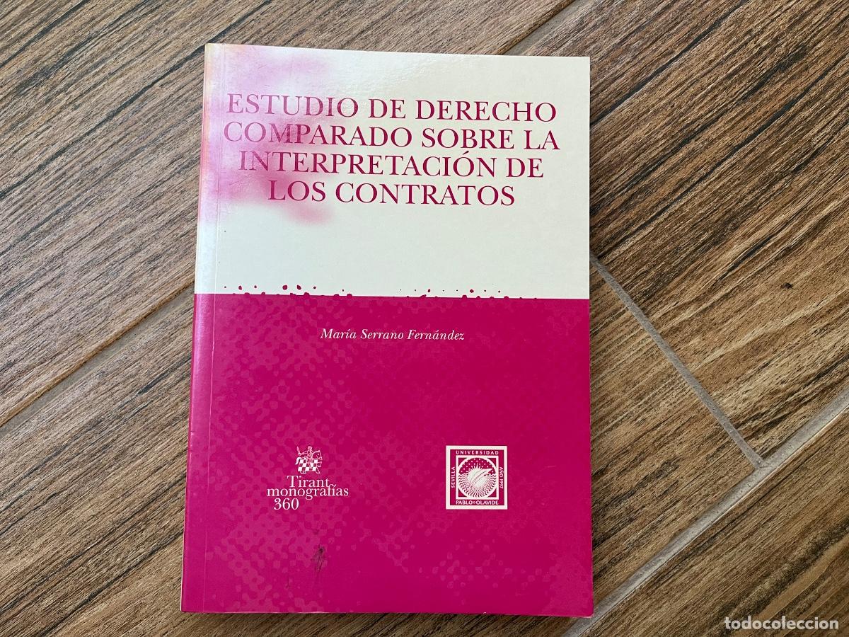 Libros de segunda mano: ESTUDIO DE DERECHO COMPARADO SOBRE LA INTERPRETACI&Oacute;N DE LOS CONTRATOS - MAR&Iacute;A SERRANO - TIRANT