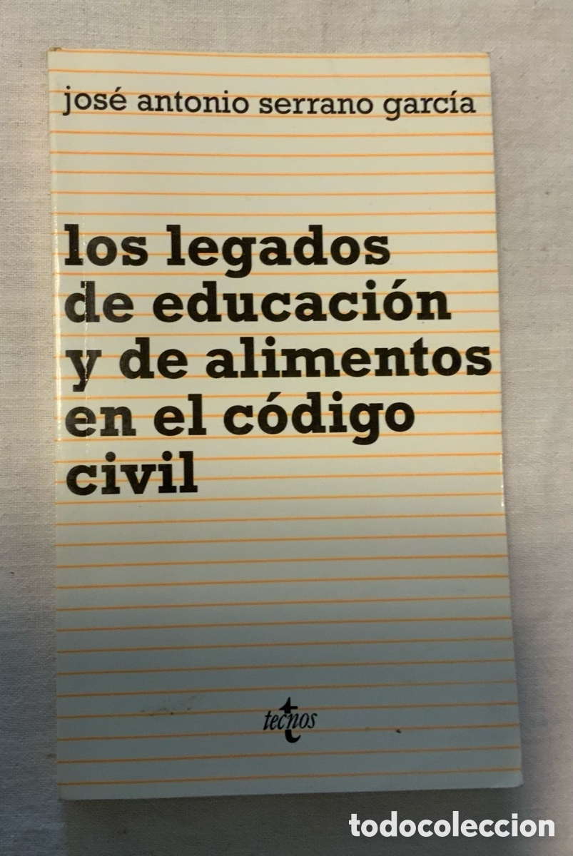 Libros de segunda mano: Los legados de educaci&oacute;n y de alimentos en el c&oacute;digo civil.