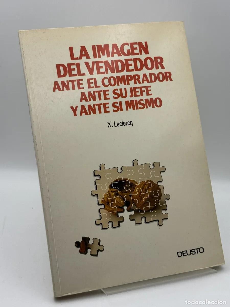 Libros de segunda mano: La Imagen del vendedor ante el comprador, ante su jefe y ante s&iacute; mismo - Xavier Leclercq