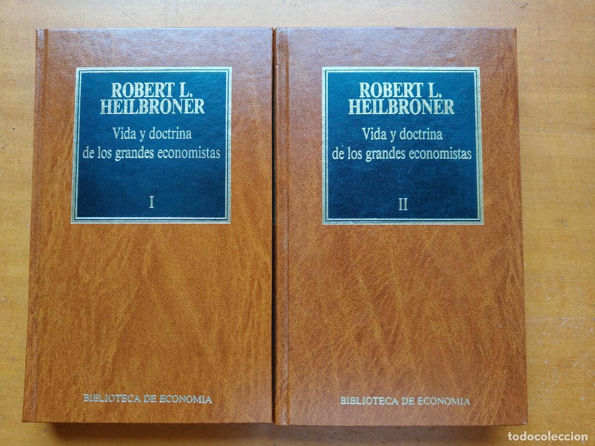 Libros de segunda mano: Vida y doctrina de los grandes economistas I y II. Robert L. Heilbroner Biblioteca de Econom&iacute;a Orbis