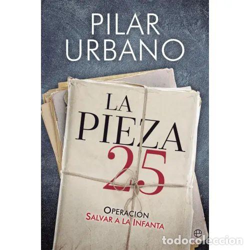 Libri di seconda mano: LA PIEZA 25 - URBANO CASA&Ntilde;A, PILAR - Sin Especificar
