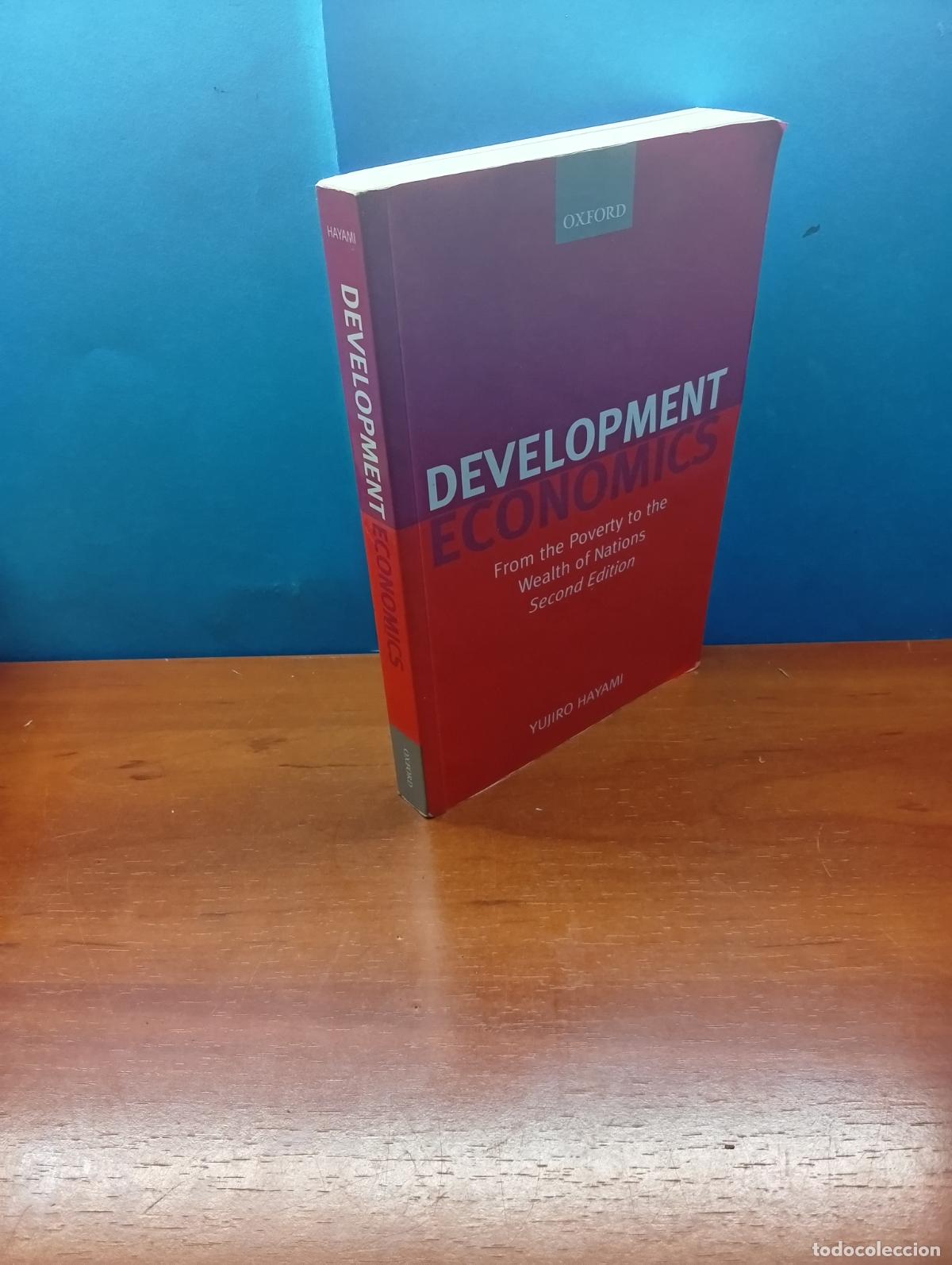 Libros de segunda mano: Development Economics: From the Poverty to the Wealth of Nations.- YUJIRO HAYAMI
