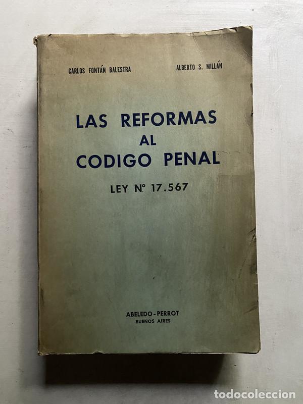 Libros de segunda mano: Las reformas al Codigo Penal - Fontan Balestra Carlos y Millan Alberto S.