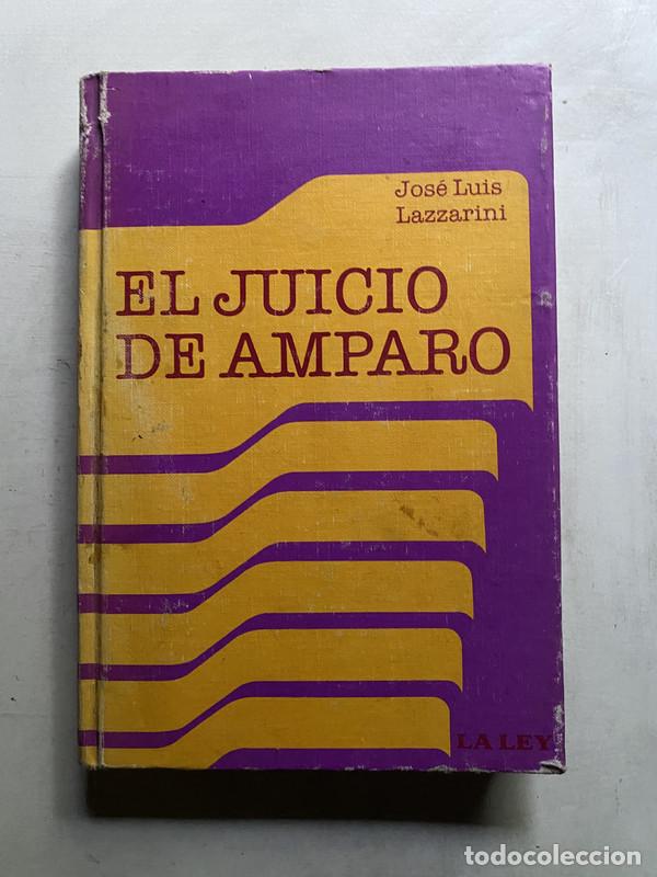 Libros de segunda mano: El juicio de amparo - Lazzarini Jose Luis
