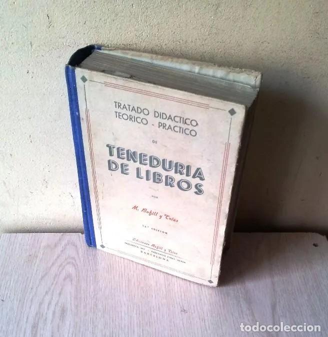 Gebrauchte B&uuml;cher: M. BOFILL Y TRIAS - TENEDUR&Iacute;A DE LIBROS - TRATADO DID&Aacute;CTICO, TEORICO - PRACTICO - 12&ordf; EDICION